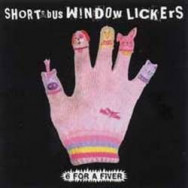 Short Bus Window Lickers – 6 For A Fiver